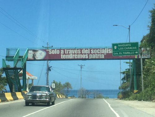 Slogan on Caracas highway: "Only through Socialism we will have homeland"